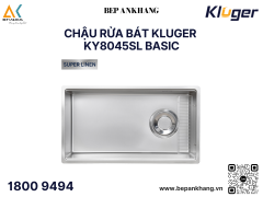 Chậu rửa bát Kluger KY8045SL Basic - Inox 304 Posco - SUPER LINEN dập nổi thế hệ mới 